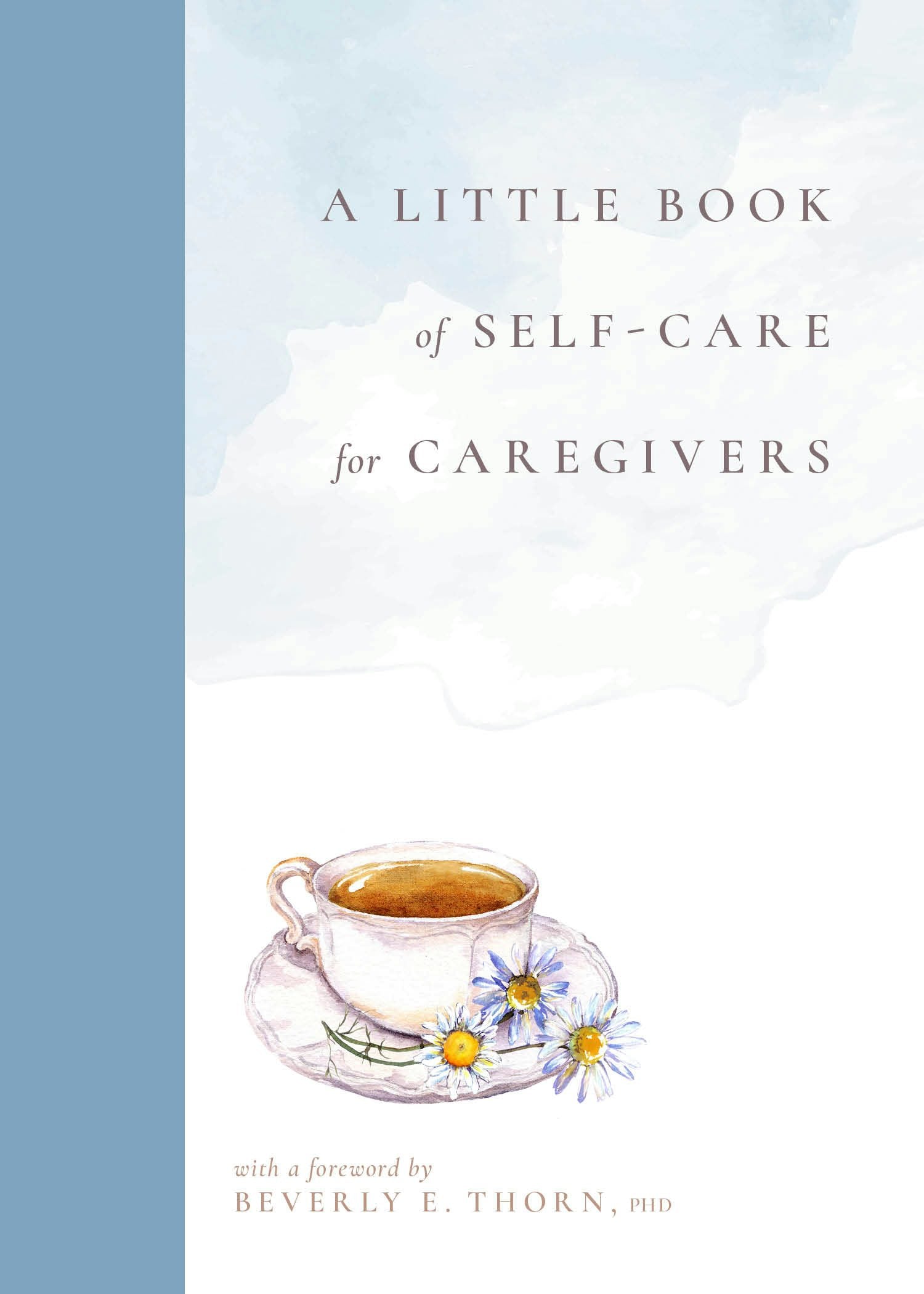 Book cover image for A Little Book of Self-Care for Caregivers ISBN: 9781954854383